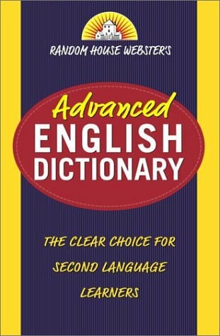 Dalgish, Gerard M. Random House Webster's Advanced English Dictionary