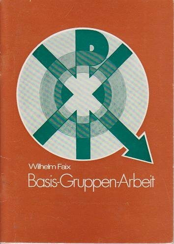 Die Basis-Gruppen-Arbeit