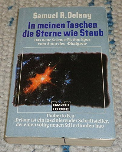 Delany, Samuel R In meinen Taschen die Sterne wie Staub (Science Fiction. Bastei Lübbe Taschenbücher)