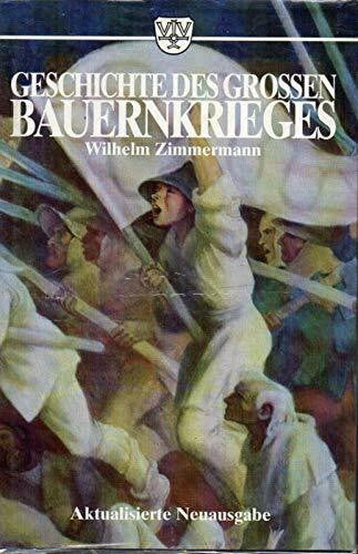 Zimmermann, Wilhelm Geschichte des grossen Bauernkrieges. Nach Urkunden und Augenzeugen
