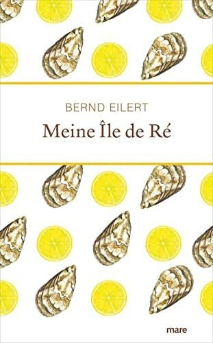 Eilert, Bernd Meine Île de Ré