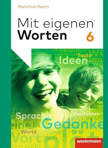 Lüthgens, Stephanie Mit eigenen Worten - Sprachbuch für bayerische Realschulen Ausgabe 2016: Schulbuch 6