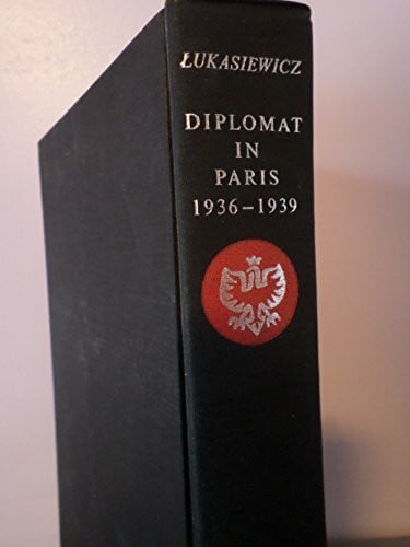 Lukasiewicz, Juliusz Diplomat in Paris, 1936-39