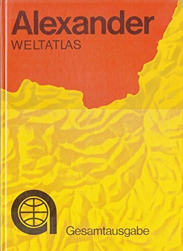 Schulze, Dr. Helmut Hsge Alexander Weltatlas: Gesamtausgabe