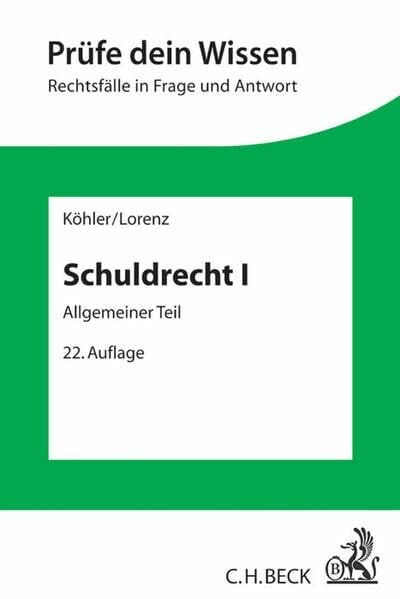Lorenz, Stephan Schuldrecht I: Allgemeiner Teil (Prüfe dein Wissen)