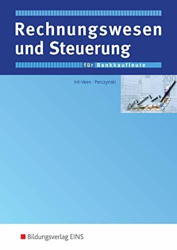 Perczynski, Hans Bankkaufmann / Bankkauffrau, Rahmenlehrplan mit 12 Lernfeldern, Rechnungswesen und Steuerung: Schülerband (Rechnungswesen und Steuerung: Ausgabe für Bankkaufleute)