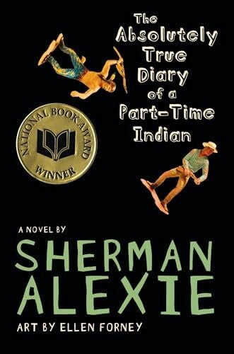Alexie, Sherman The Absolutely True Diary of a Part-Time Indian (National Book Award Winner): A Novel