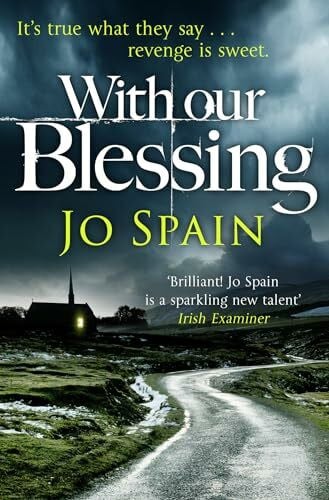 Spain, Jo With Our Blessing: An Inspector Tom Reynolds Mystery
