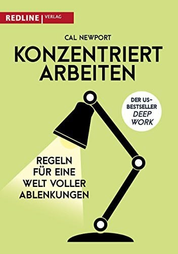 Wegberg, Jordan T. A. Konzentriert arbeiten: Regeln für eine Welt voller Ablenkungen