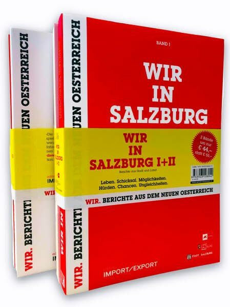Schmiederer, Ernst WIR IN SALZBURG I + II: BERICHTE AUS STADT UND LAND (WIR. BERICHTE AUS DEM NEUEN OE)