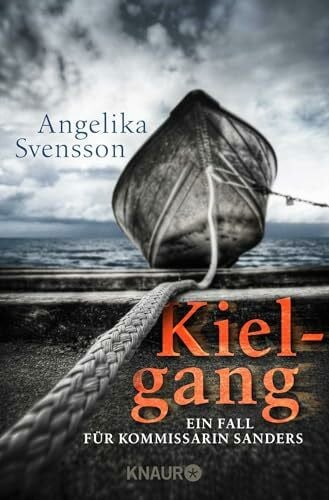 Svensson, Angelika Kielgang: Ein Fall für Kommissarin Sanders (Die Lisa-Sanders-Reihe, Band 2)