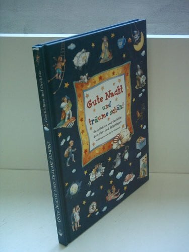 Wissmann, Maria Gute Nacht und träume schön!: Geschichten und Gedichte zum Vor- und Selberlesen. Ab 4 Jahren