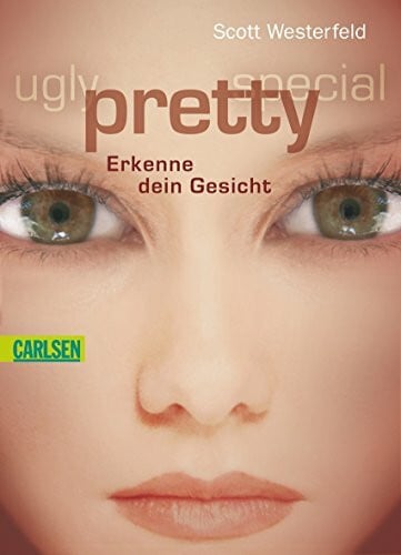 Gabriele Haefs Ugly - Pretty - Special, Band 2: Pretty - Erkenne dein Gesicht