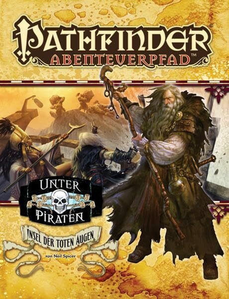 Schmidt, Ulrich-Alexander Insel der Toten Augen - Unter Piraten Teil 4 von 6: Pathfinder Abenteuerpfad 22