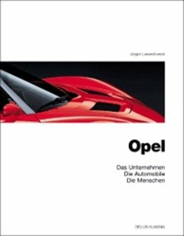 Lewandowski, Jürgen Opel. Das Unternehmen, die Automobile, die Menschen