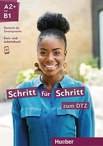 Hanke, Katja Schritt für Schritt zum DTZ: Deutsch als Zweitsprache / Kursbuch + Arbeitsbuch (Schritt für Schritt in Alltag und Beruf)