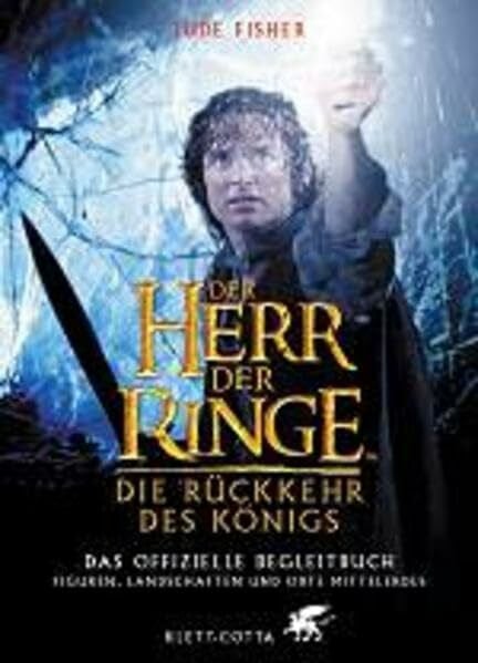 Schütz, Hans J Der Herr der Ringe. Die Rückkehr des Königs. Das offizielle Begleitbuch