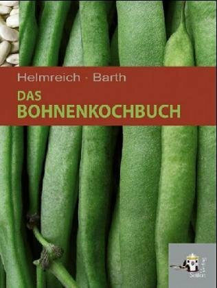 Barth, Fritz E Das Bohnenkochbuch