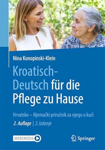 Konopinski, Joanna Kroatisch - Deutsch für die Pflege zu Hause: Hrvatsko – Njemački priručnik za njegu u kući