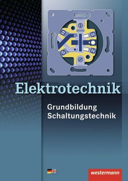 Klaue, Jürgen Elektrotechnik: Grundbildung, Schaltungstechnik: Schülerband