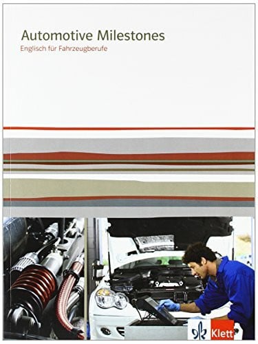 Schäfer, Mary Automotive Milestones. Englisch für Fahrzeugberufe: Schulbuch