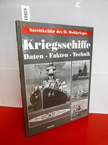 a., s. Kriegsschiffe. Daten - Fakten - Technik
