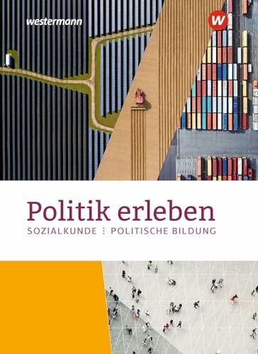 Mattes, Wolfgang Politik erleben - Sozialkunde - Politische Bildung - Ausgabe 2023 für die östlichen Bundesländer: Schulbuch