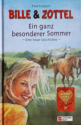 Caspari, Tina Bille und Zottel - Ein ganz besonderer Sommer: Eine neue Geschichte
