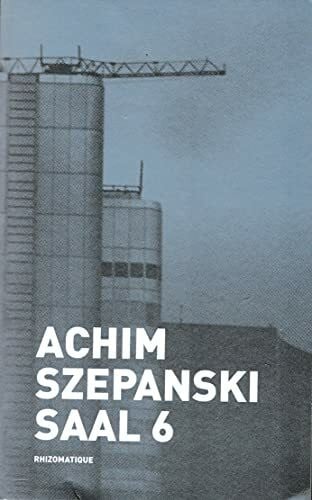 Szepanski, Achim Saal 6 (Trilogie)