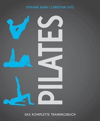 Lutz, Christian Pilates: Das komplette Trainingsbuch (Wo Sport Spaß macht)