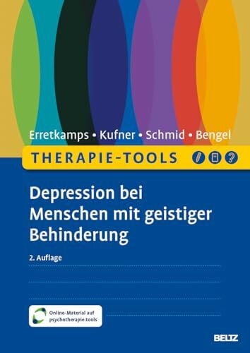 Bengel, Jürgen Therapie-Tools Depression bei Menschen mit geistiger Behinderung: Mit Online-Material und Arbeitmaterial in leichter Sprache (Beltz Therapie-Tools)