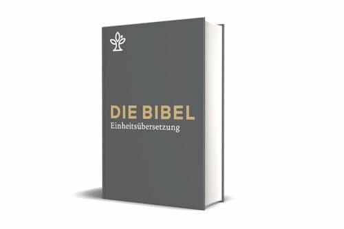 (Erz-)Bischöfe von Luxemburg, Bozen-Brixen und Lüttich Die Bibel. Großdruck. Mit Familienchronik.: Gesamtausgabe. Revidierte Einheitsübersetzung 2017: Gesamtausgabe. Revidierte Einheitsübersetzung 2017 Genau. Komplett. Verständlich