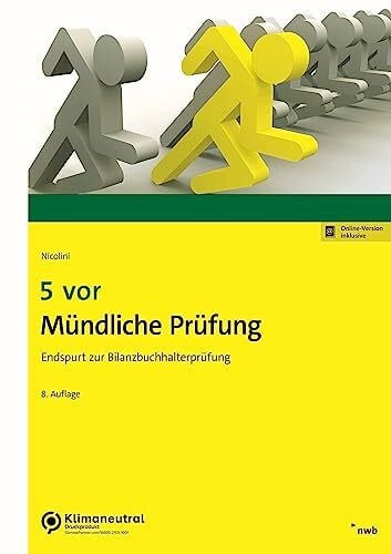 Nicolini, Hans J. 5 vor Mündliche Prüfung: Endspurt zur Bilanzbuchhalterprüfung (NWB Bilanzbuchhalter)