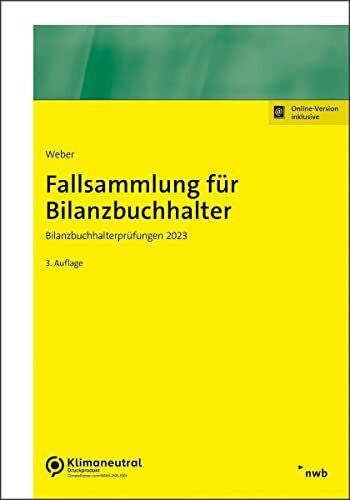 Weber, Martin Fallsammlung für Bilanzbuchhalter: Bilanzbuchhalterprüfungen 2023 (NWB Bilanzbuchhalter)