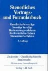 Weigell, Jörg Steuerliches Vertrags- und Formularbuch: Gesellschaftsverträge, Sonstige Verträge, Besteuerungsverfahren, Rechtsmittelverfahren, Steuerstrafverfahren