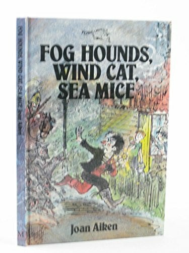 Aiken, Joan Fog Hounds, Wind Cat, Sea Mice (Flying Carpets S.)