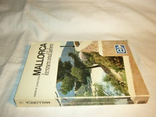 Mallorca kennen und lieben. Die Insel des Lichts im richtigen Licht. (LN-Touristenführer 'airtours international')