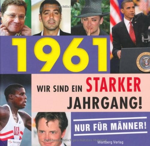 Ingo Sielaff 1961- Wir sind ein starker Jahrgang - Nur für Männer!