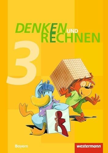 Weigl, Marion Denken und Rechnen - Ausgabe 2014 für Grundschulen in Bayern: Schulbuch 3 mit Schutzumschlag