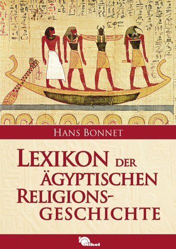Bonnet, Hans Lexikon der ägyptischen Religionsgeschichte