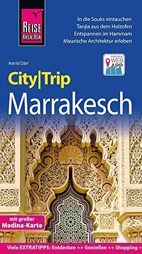 Därr, Astrid Reise Know-How CityTrip Marrakesch: Reiseführer mit Stadtplan und kostenloser Web-App