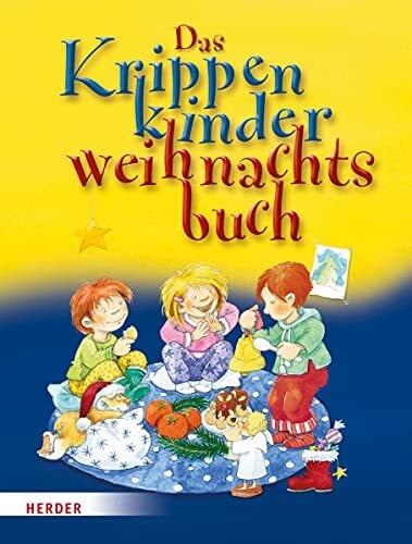 Rarisch, Ines Das Krippenkinderweihnachtsbuch: Den Advent im Morgenkreis erleben