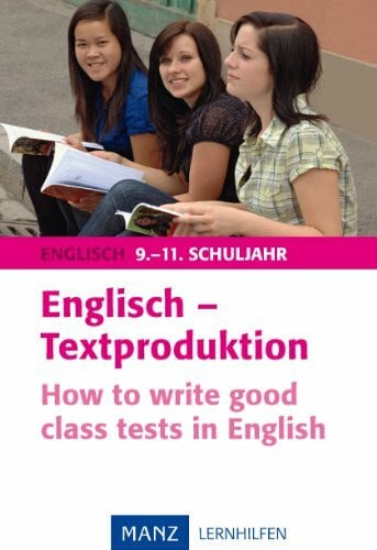 Kießling, Stephanie Englisch - Textproduktion: How to write good English texts