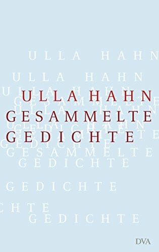 Hahn, Ulla Gesammelte Gedichte (Lyrik, Band 7)