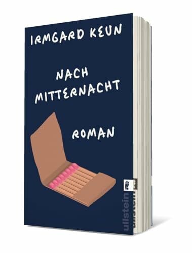 Keun, Irmgard Nach Mitternacht: Roman | Der Klassiker der deutschen Exilliteratur neu im Taschenbuch