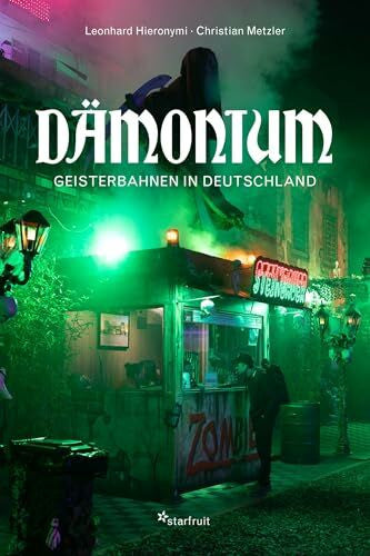 Metzler, Christian Dämonium: Geisterbahnen in Deutschland