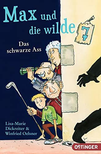 Krause, Ute Max und die wilde 7 1. Das schwarze Ass