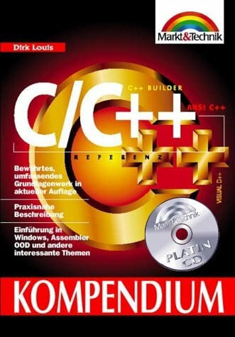 Louis, Dirk C/C++ Kompendium . Arbeitsbuch und Nachschlagewerk (Kompendium / Handbuch)