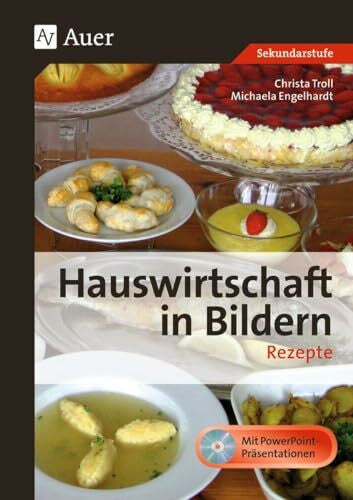 Engelhardt, Michaela Hauswirtschaft in Bildern: Rezepte: (5. bis 10. Klasse)