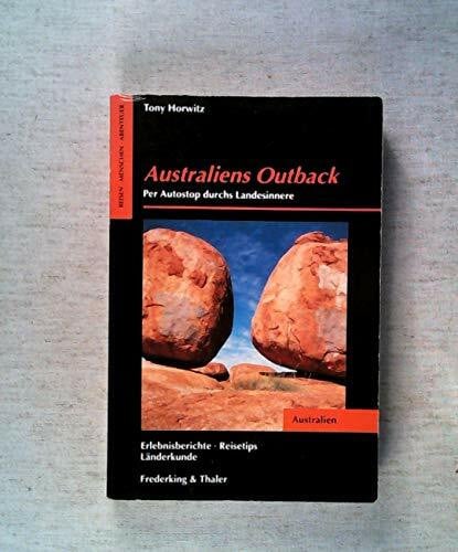 Edenhofer, Julia Australiens Outback: Per Autostop durchs Landesinnere